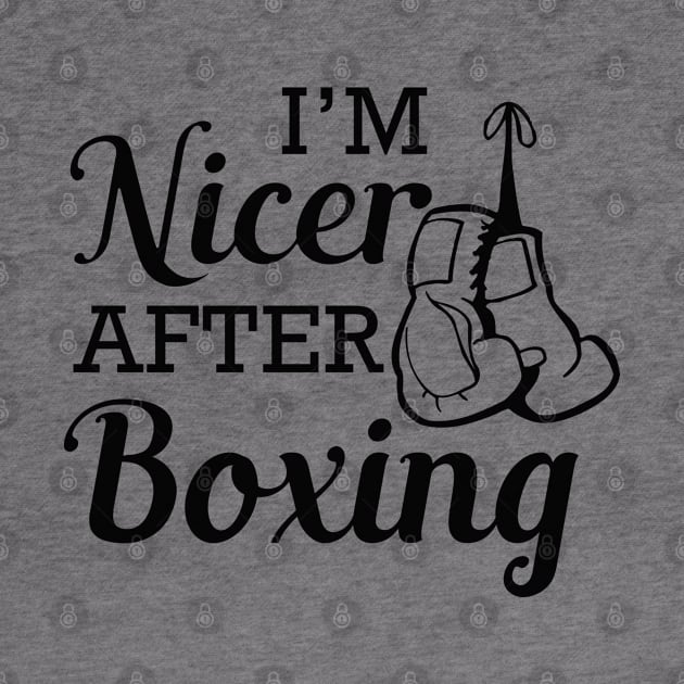 Boxer - I'm nicer after boxing by KC Happy Shop